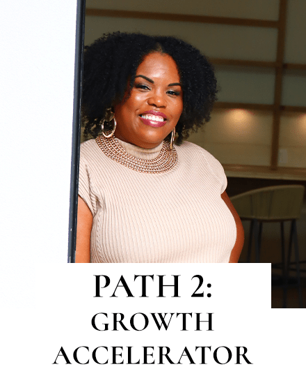Path 2: Growth Accelerator